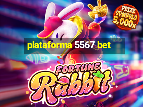 plataforma 5567 bet