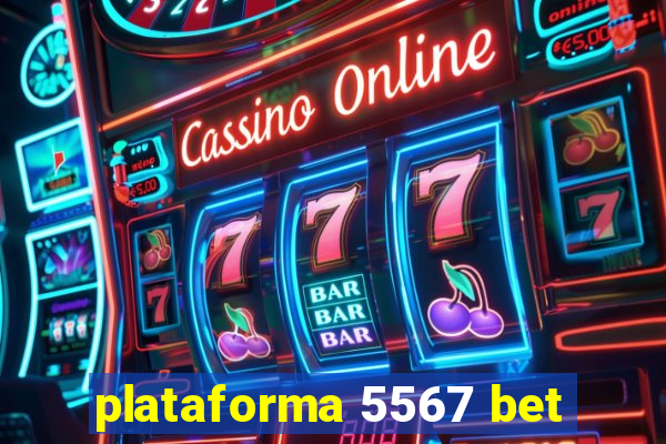 plataforma 5567 bet