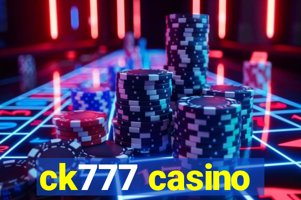 ck777 casino