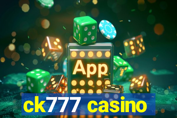 ck777 casino