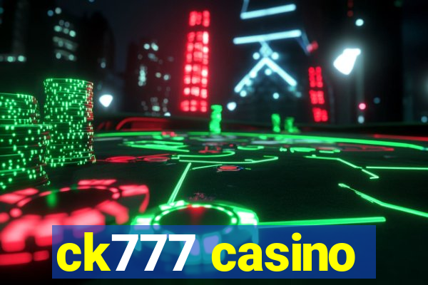 ck777 casino