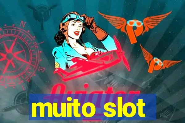 muito slot