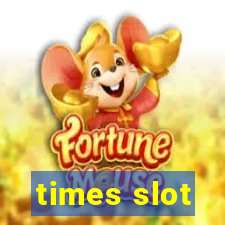 times slot