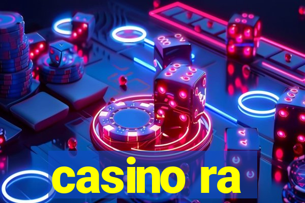 casino ra