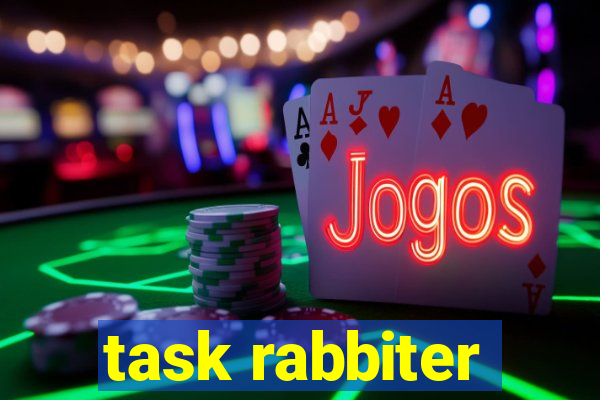 task rabbiter