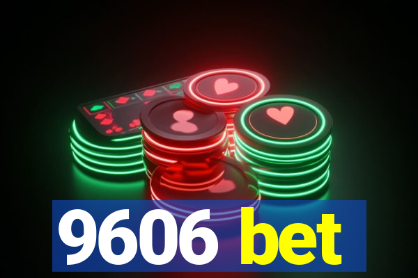 9606 bet