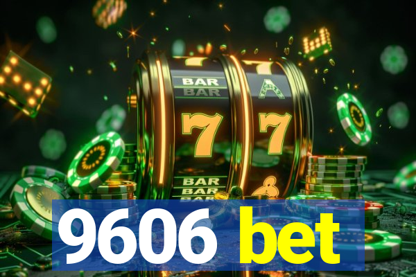 9606 bet