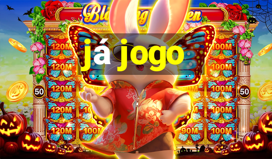 já jogo