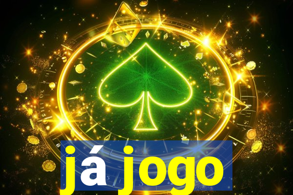 já jogo