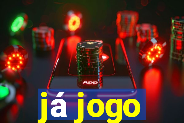 já jogo