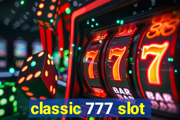 classic 777 slot