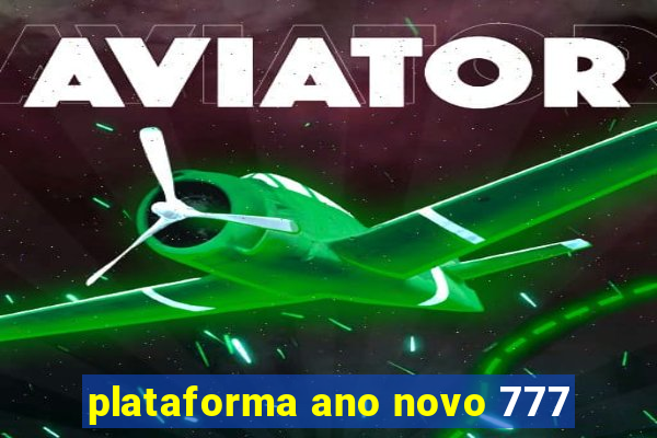 plataforma ano novo 777