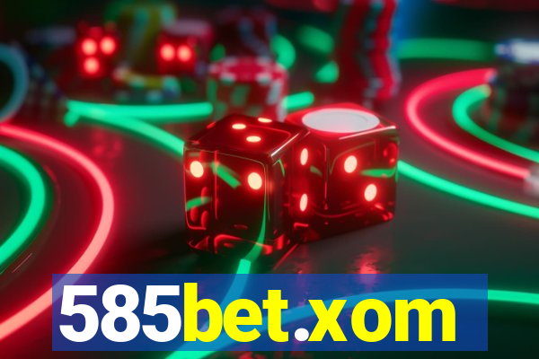 585bet.xom