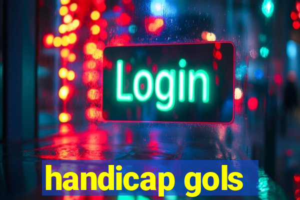 handicap gols