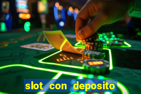 slot con deposito minimo 5 euro