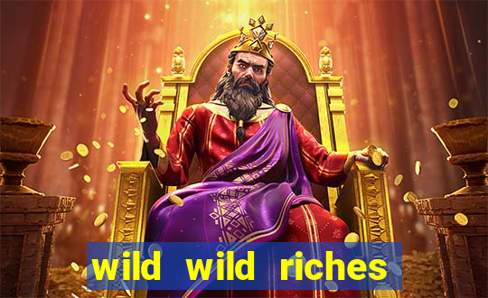 wild wild riches como jogar