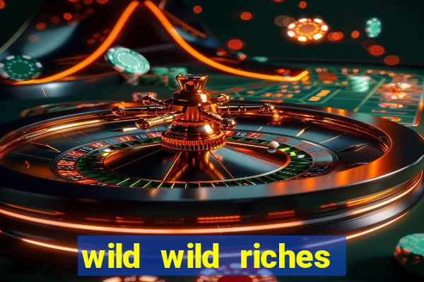 wild wild riches como jogar