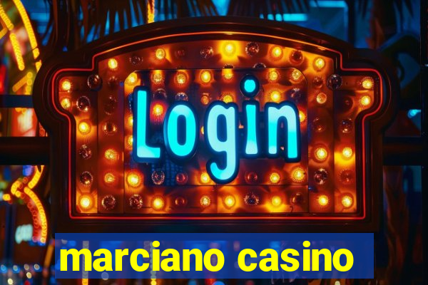 marciano casino