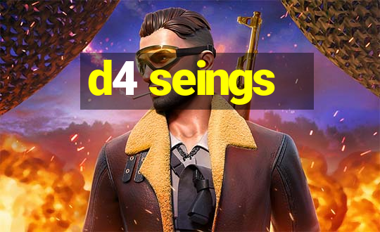 d4 seings