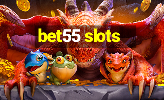 bet55 slots