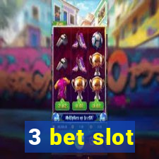 3 bet slot