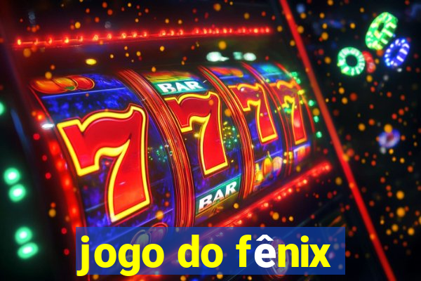 jogo do fênix