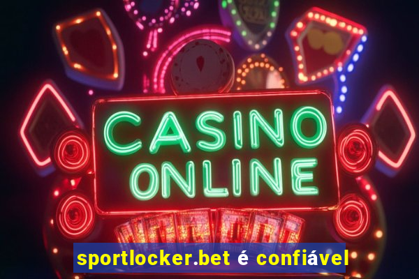 sportlocker.bet é confiável