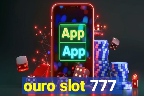 ouro slot 777