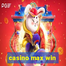 casino max win