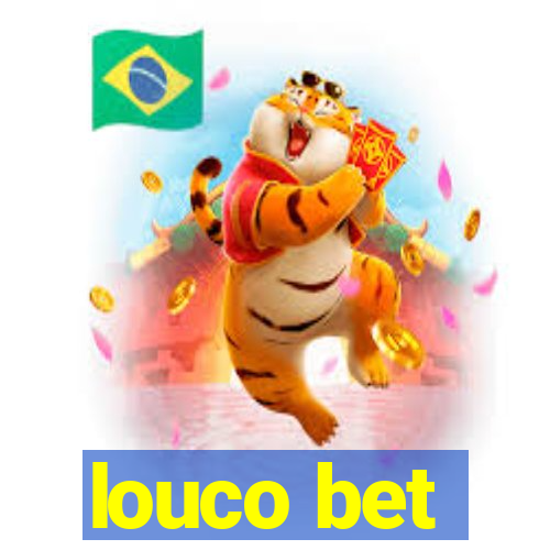 louco bet