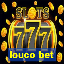 louco bet