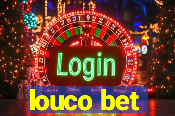 louco bet