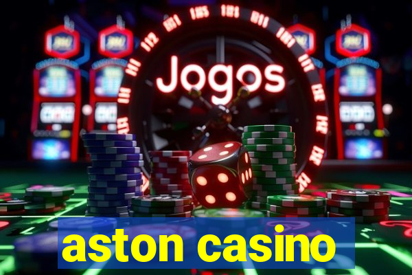 aston casino