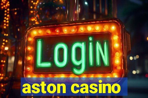 aston casino