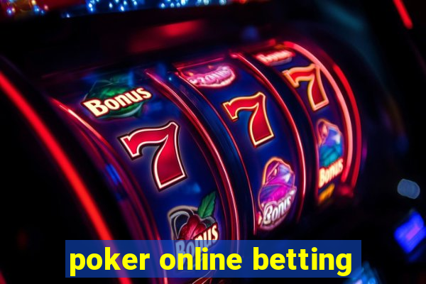 poker online betting