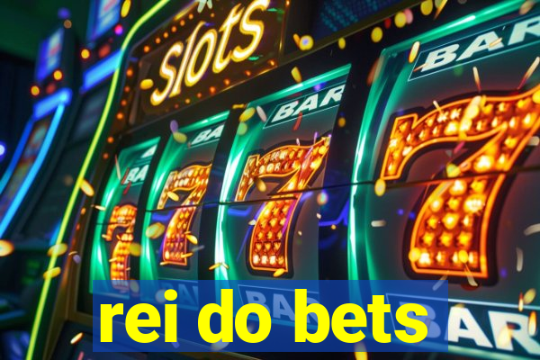 rei do bets