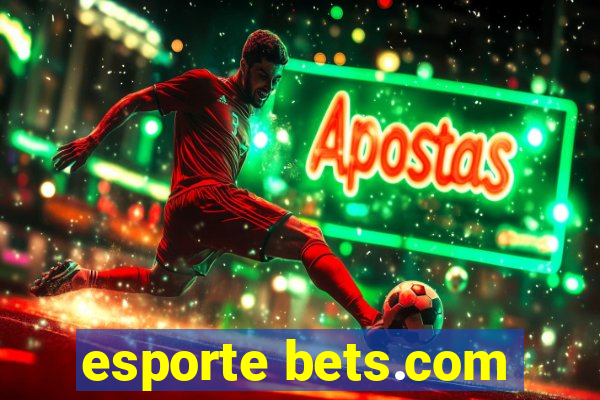 esporte bets.com