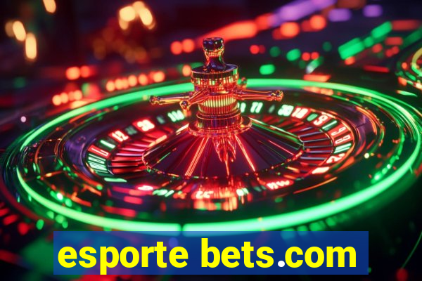 esporte bets.com