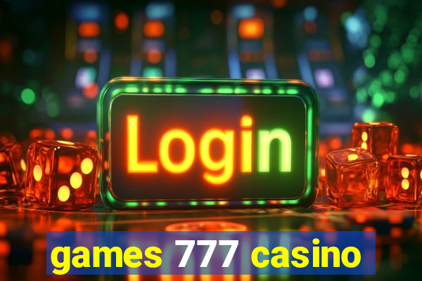 games 777 casino