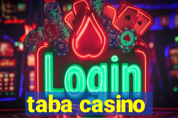 taba casino