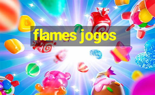 flames jogos