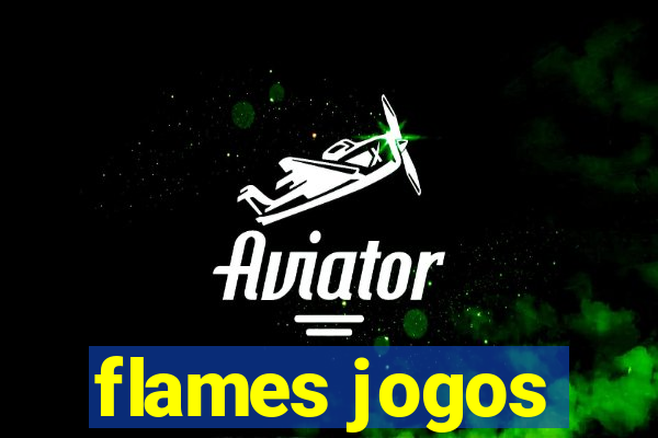 flames jogos