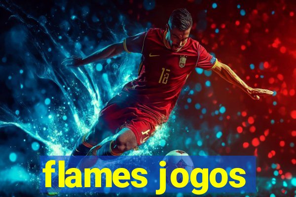 flames jogos