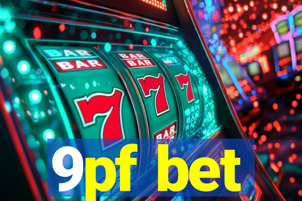 9pf bet