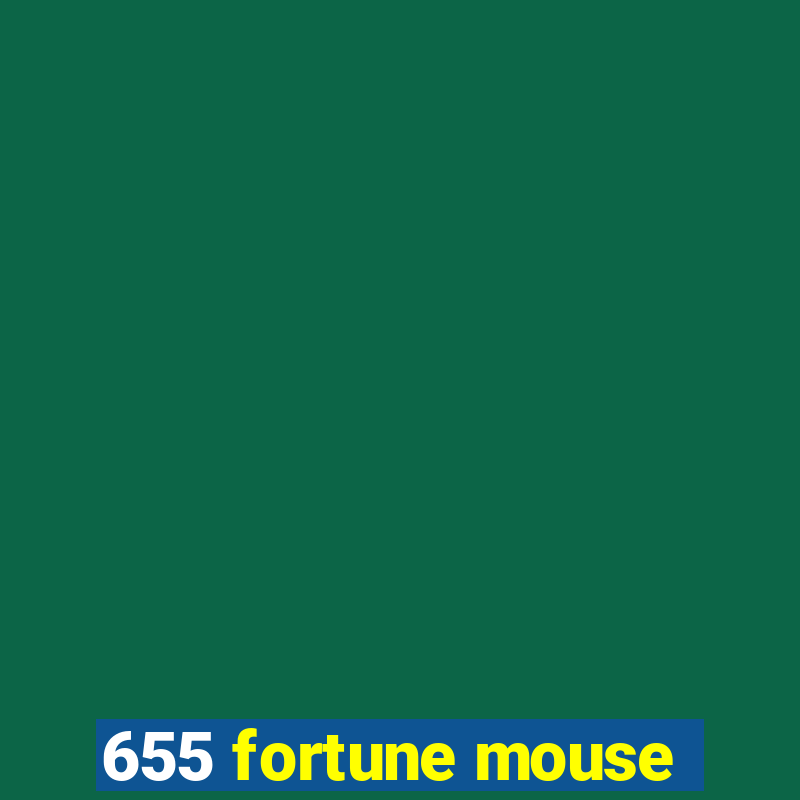 655 fortune mouse