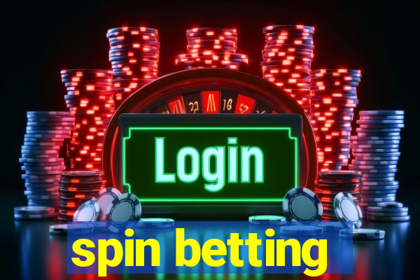 spin betting