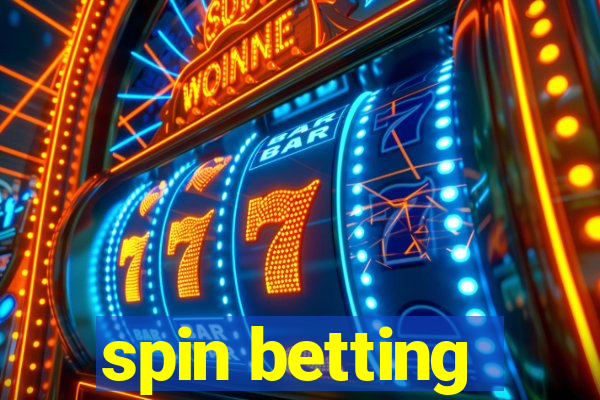 spin betting