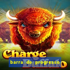 barra de progresso 99 blaze o que significa