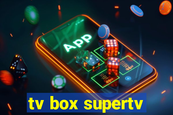 tv box supertv