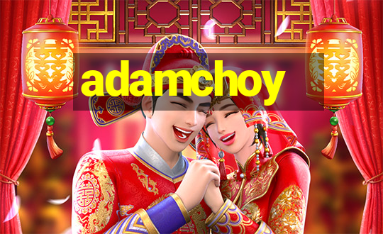 adamchoy